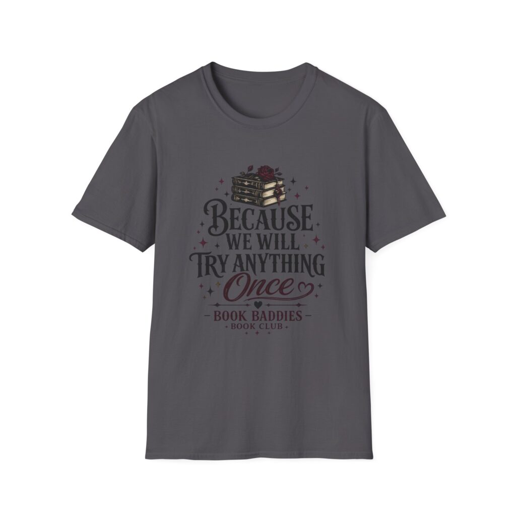 Unisex Softstyle T-Shirt - We Try Anything