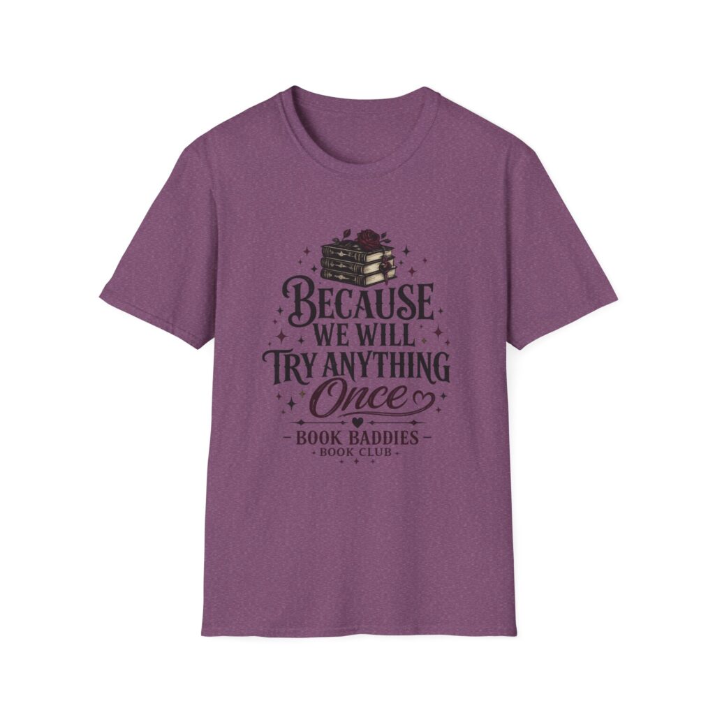 Unisex Softstyle T-Shirt - We Try Anything