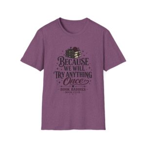 Unisex Softstyle T-Shirt - We Try Anything - Image 23