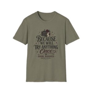 Unisex Softstyle T-Shirt - We Try Anything - Image 9