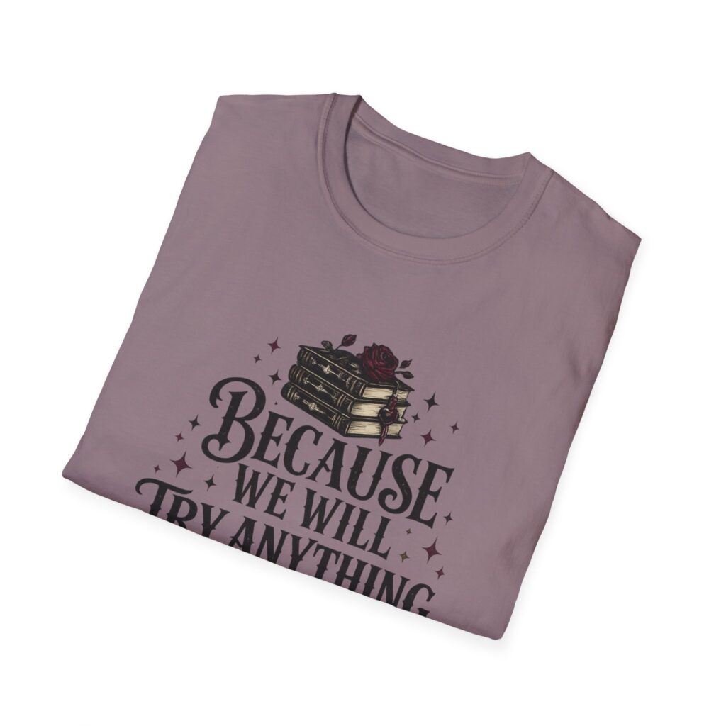 Unisex Softstyle T-Shirt - We Try Anything