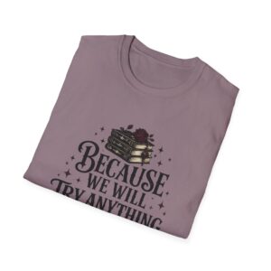Unisex Softstyle T-Shirt - We Try Anything - Image 20