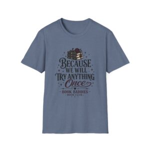 Unisex Softstyle T-Shirt - We Try Anything - Image 13