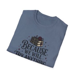 Unisex Softstyle T-Shirt - We Try Anything - Image 14