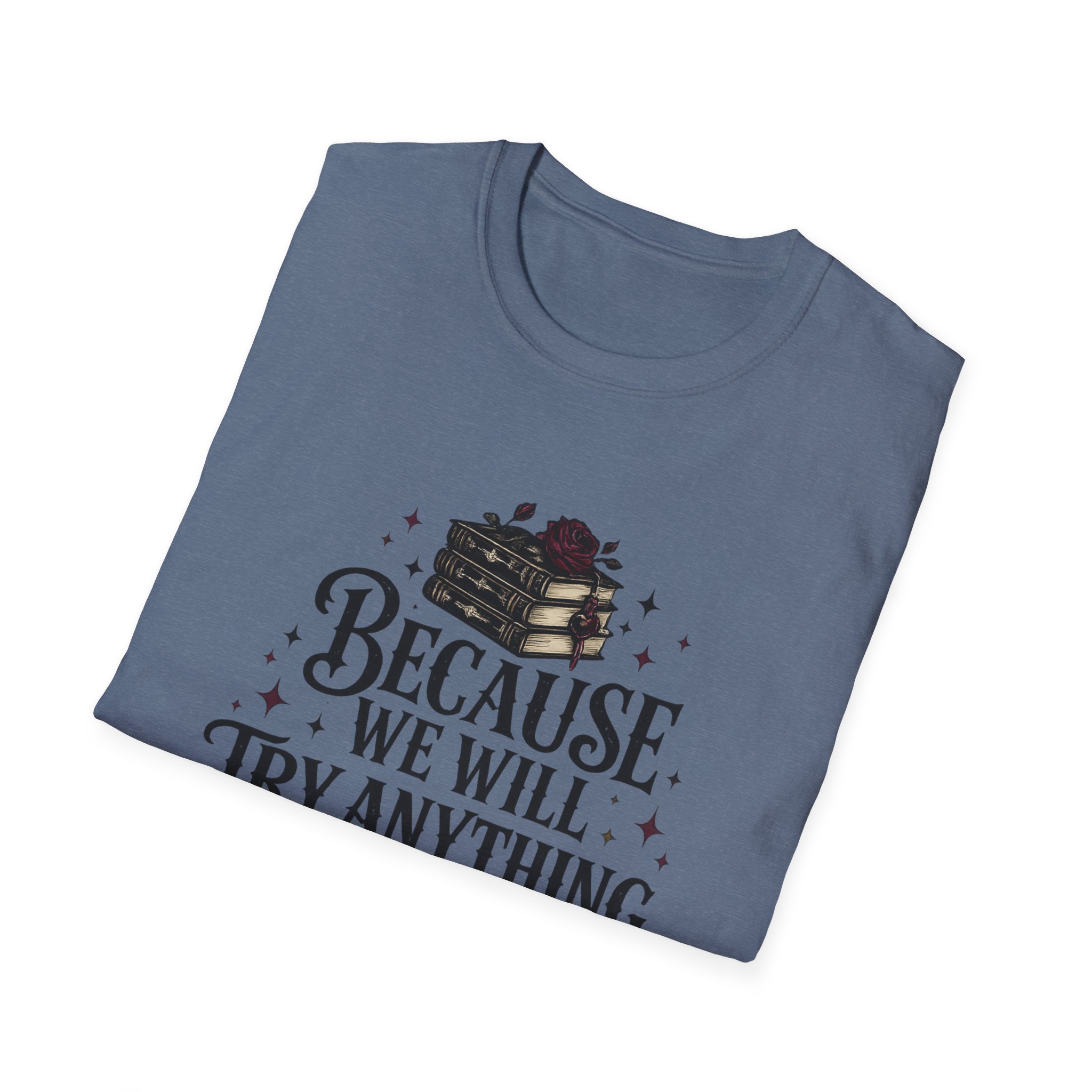 Unisex Softstyle T-Shirt - We Try Anything - Image 14