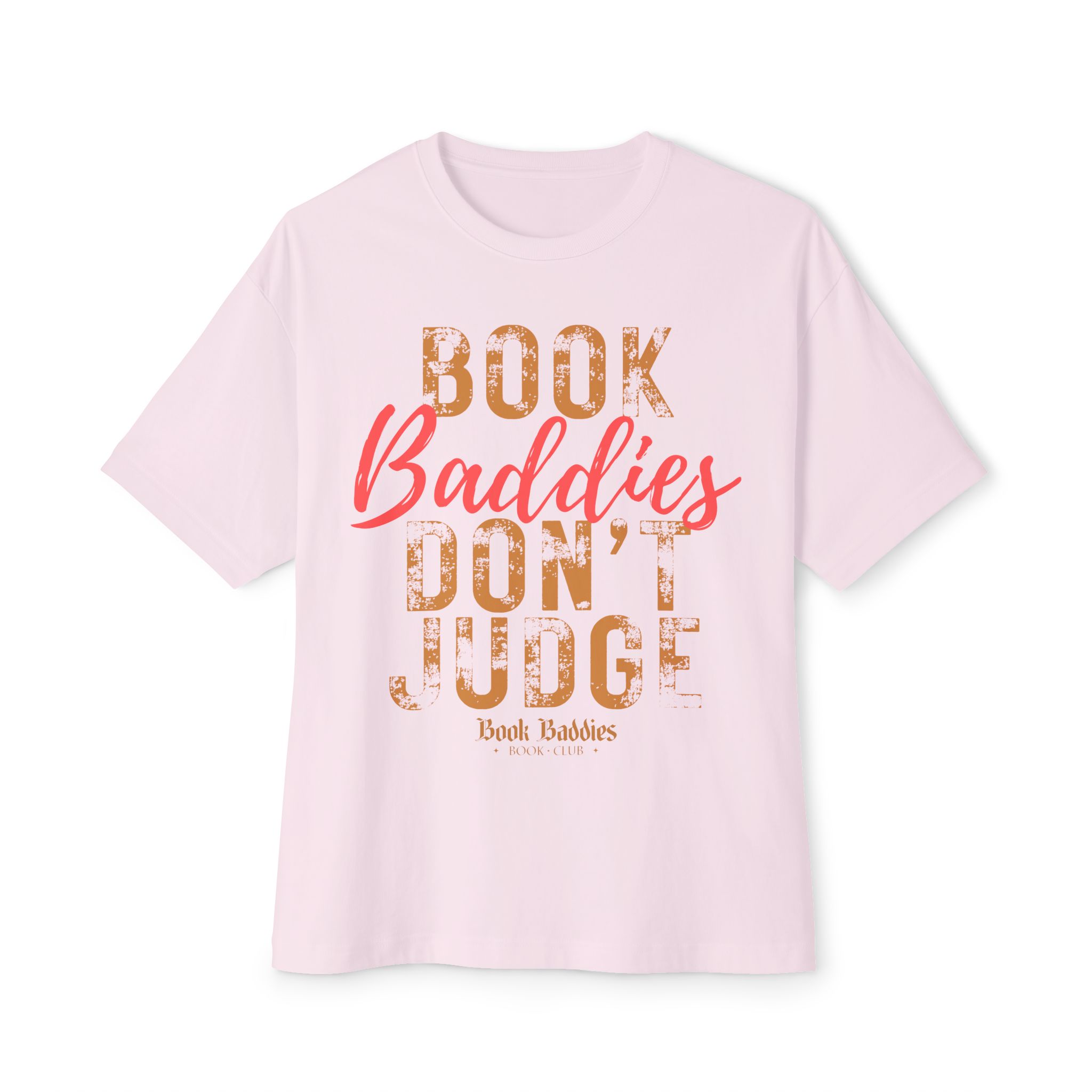 Unisex Oversized Boxy Tee - Baddies Don't Judge - Image 5