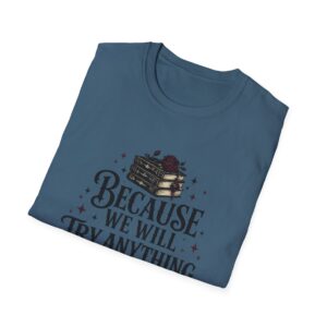 Unisex Softstyle T-Shirt - We Try Anything - Image 16
