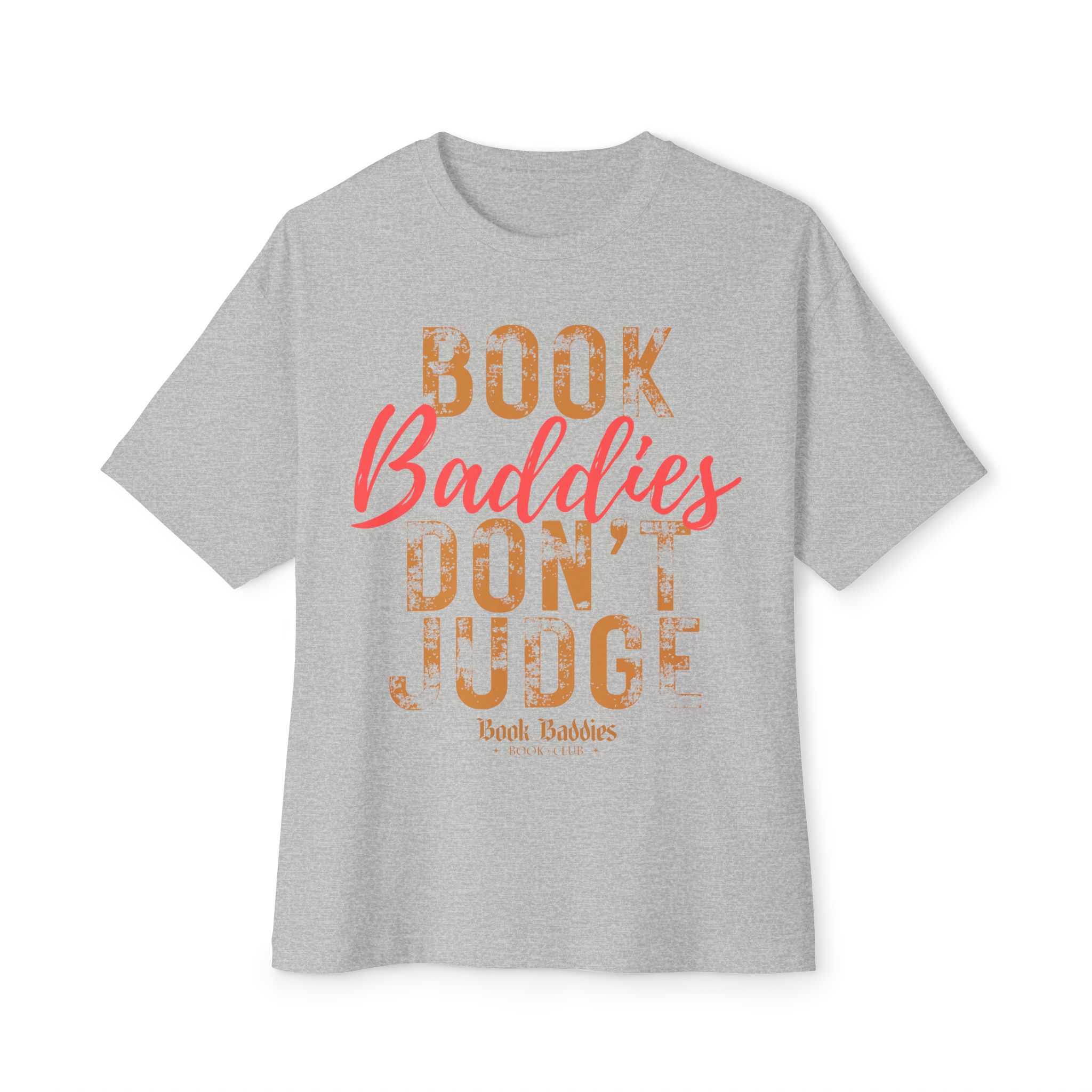 Unisex Oversized Boxy Tee - Baddies Don't Judge - Image 16