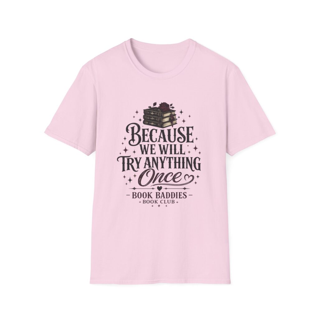 Unisex Softstyle T-Shirt - We Try Anything