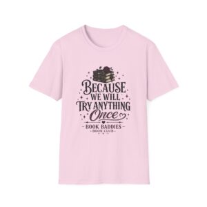 Unisex Softstyle T-Shirt - We Try Anything - Image 21