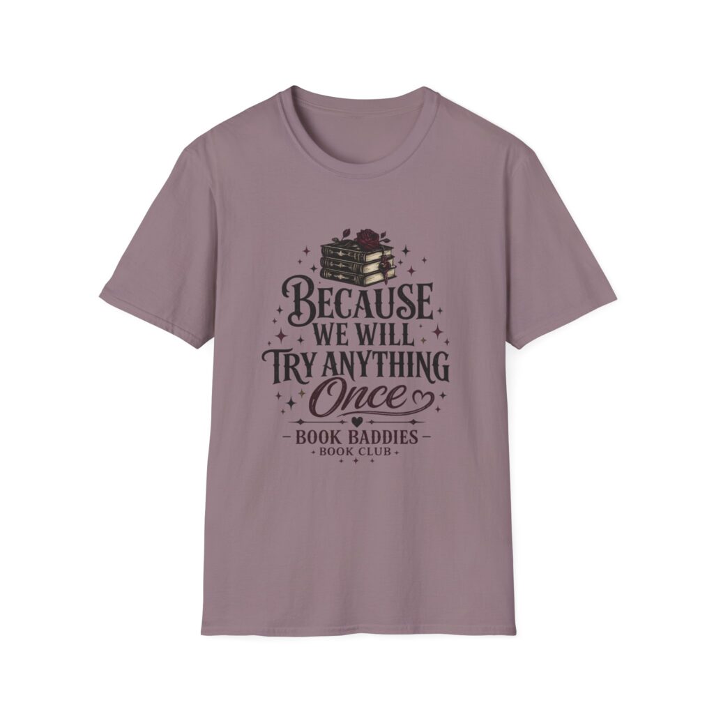 Unisex Softstyle T-Shirt - We Try Anything