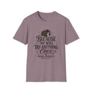 Unisex Softstyle T-Shirt - We Try Anything - Image 19