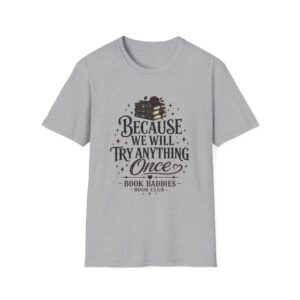 Unisex Softstyle T-Shirt - We Try Anything - Image 5