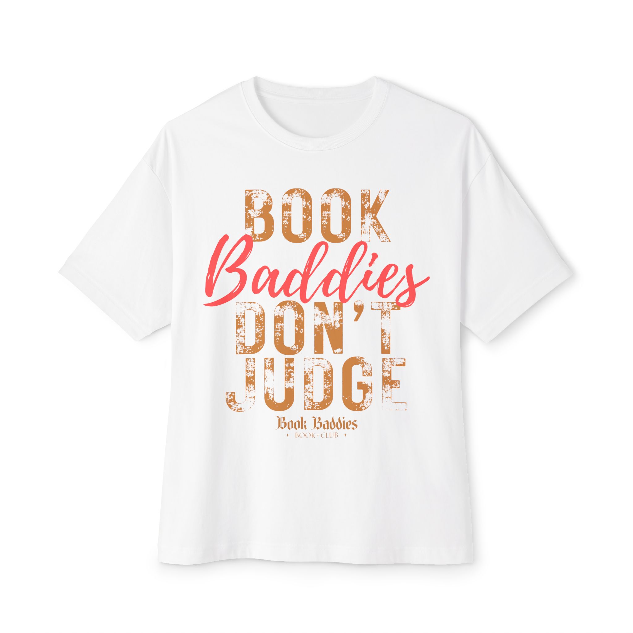 Unisex Oversized Boxy Tee - Baddies Don't Judge - Image 3