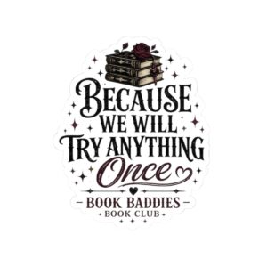 We Try Anything Sticker - Image 1