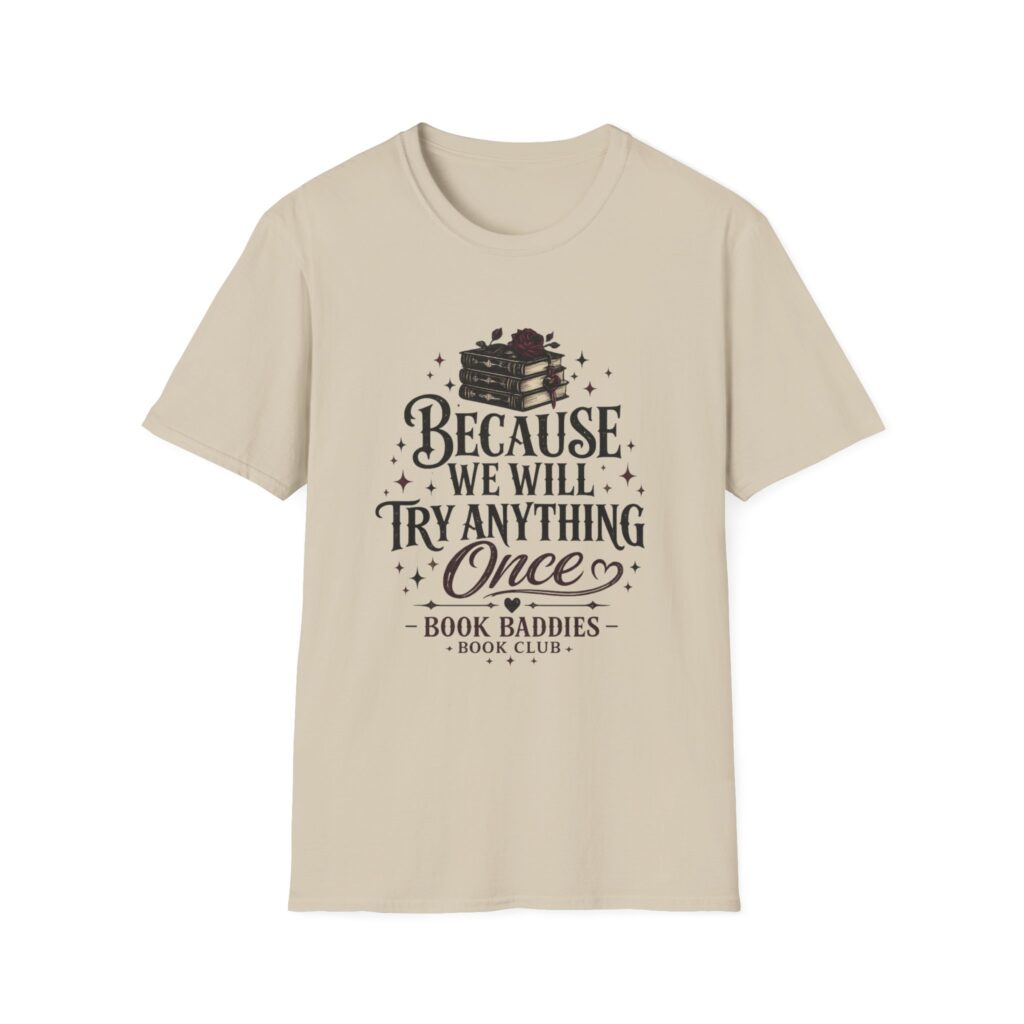 Unisex Softstyle T-Shirt - We Try Anything