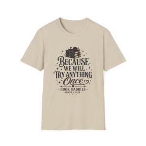 Unisex Softstyle T-Shirt - We Try Anything - Image 3